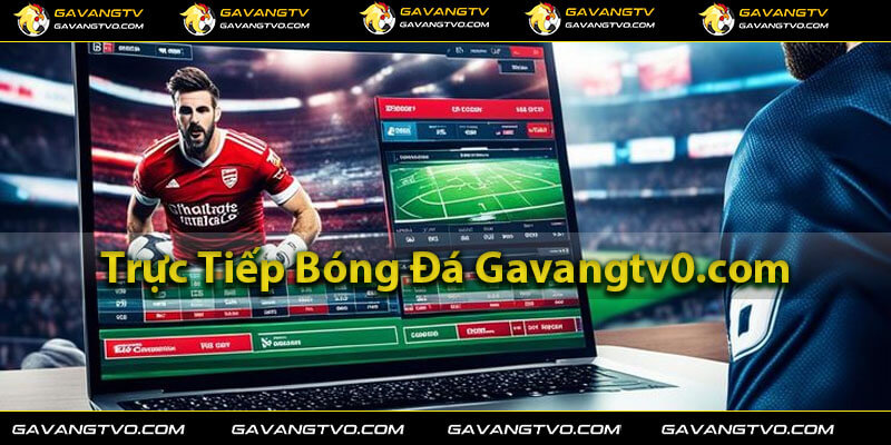 kho nội dung gavnagtv cập nhật bóng đá liên tục